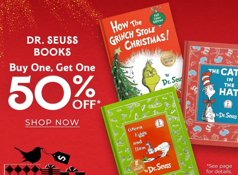 Buy One, Get One 50% Off Dr. Seuss Books.  Shop Now