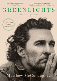 Title: Greenlights, Author: Matthew McConaughey