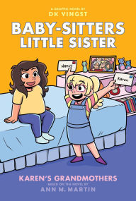 Title: Karen's Grandmothers: A Graphic Novel (Baby-sitters Little Sister #9), Author: Ann M. Martin